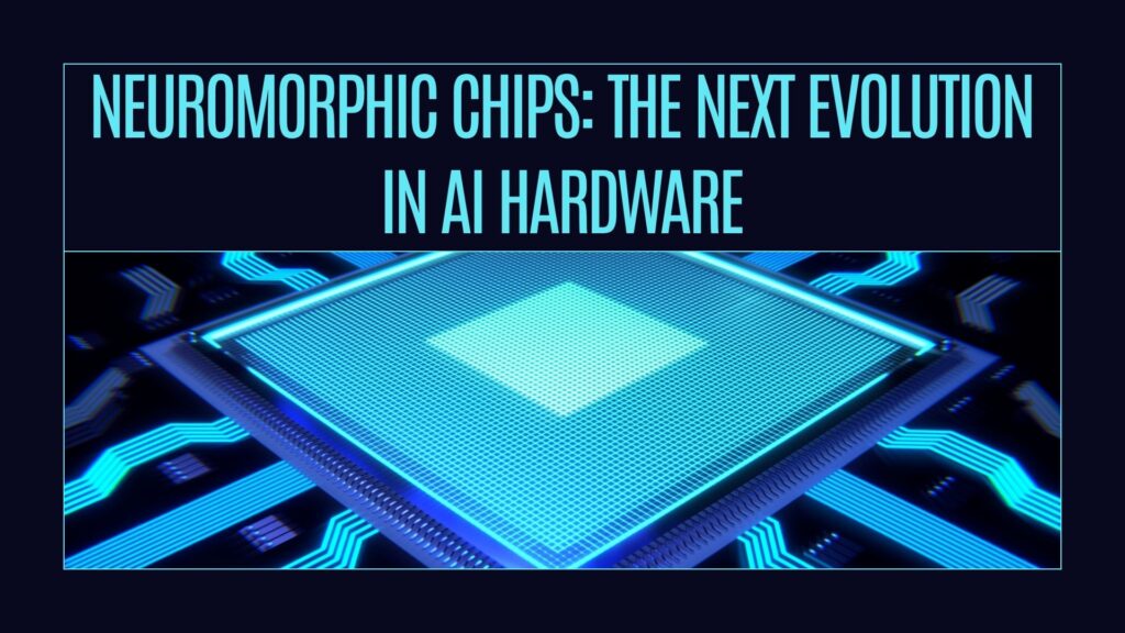 Neuromorphic chip representing next-generation AI hardware innovation in 2025