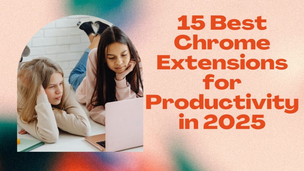 A laptop screen showing Chrome extensions for productivity in 2025