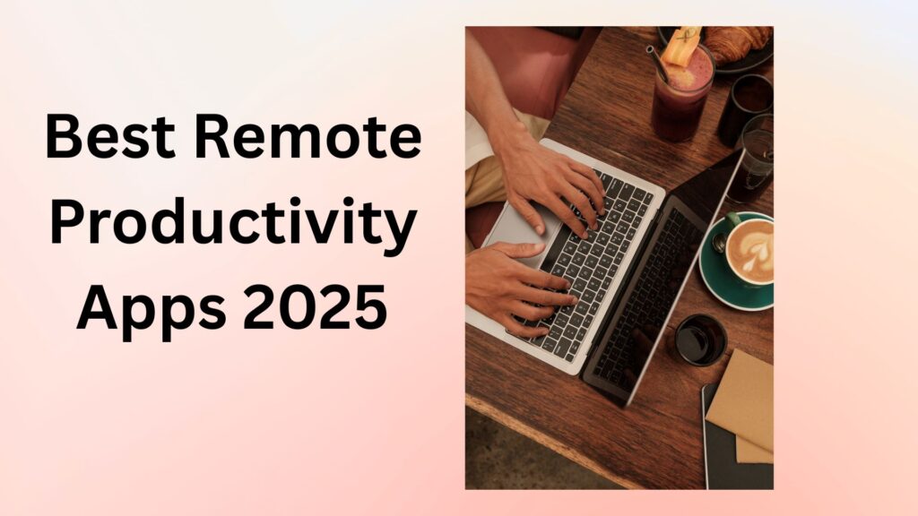 Remote work and online study productivity apps on laptop and mobile in 2025