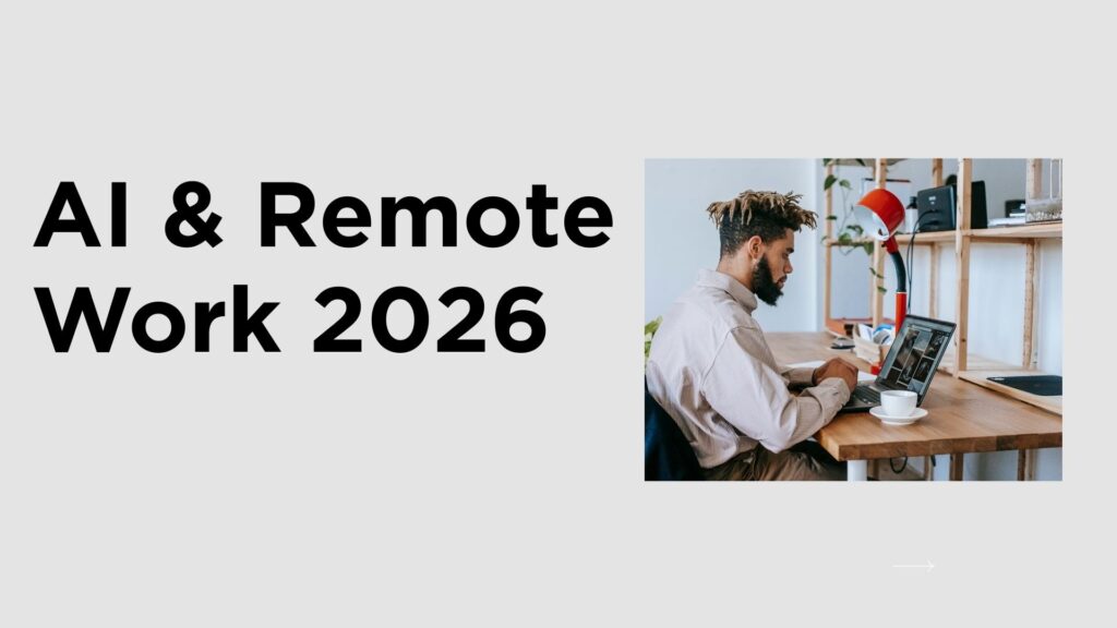 Professional working remotely with AI tools in a modern home office, showing how AI and remote work in 2026 improve productivity and focus