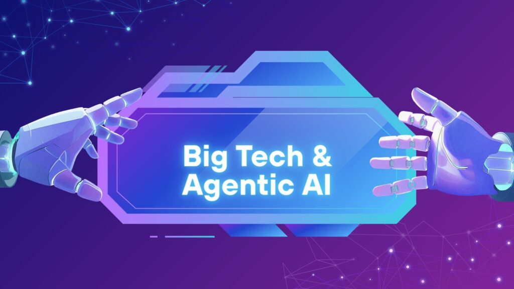 Big tech companies investing in agentic AI technologies to automate workflows and improve enterprise productivity