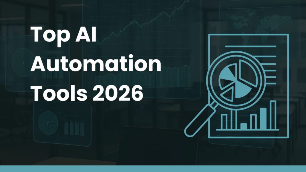 Top AI Task Automation Tools to Watch in 2026 shown on a business dashboard with workflow automation and productivity analytics
