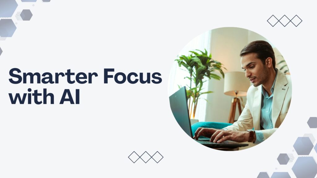 Person using AI tools for time management and deep focus while working at a clean desk with digital calendar and focus timer overlay